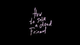 如何拯救一名死去的朋友 图1