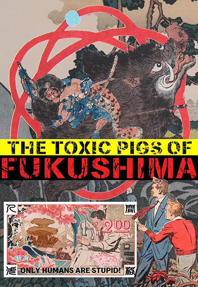 The Toxic Pigs of Fukushima