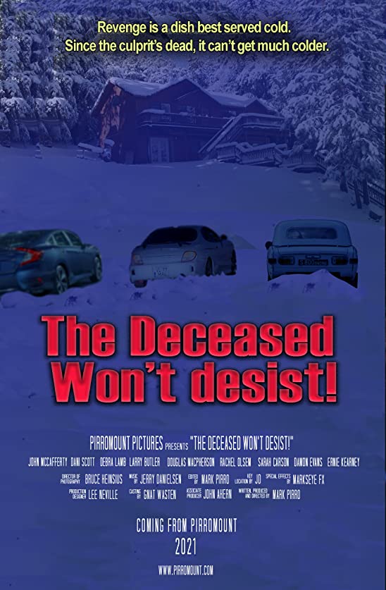 The Deceased Won't Desist!